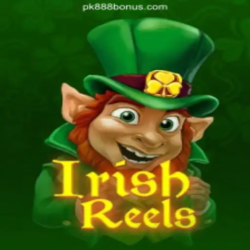 Explore the Thrills of IrishReels at PK888 Cassino Online